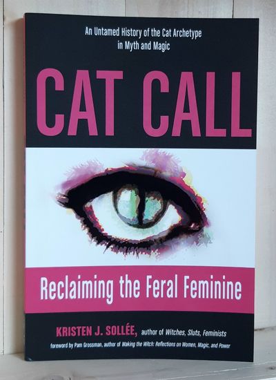 Cat Call: Reclaiming the Feral Feminine