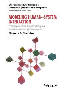 Modeling Human  System Interaction: Philosophical and Methodological Considerations, with Examples