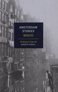 Amsterdam Stories by Nescio - Paperback - 2012 - from Diatrope Books (SKU: 23925)