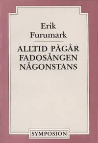 Alltid pågår fadosången någonstans.