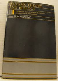 Systems Theory and Biology. Proceedings of the…