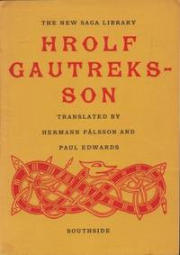 Hrolf Gautreksson. Translated by Hermann Pálsson…