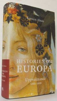 Historien om Europa. Uppvaknande 1300-1600.