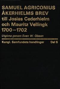 Samuel Agriconius Åkerhielms brev till Josias…