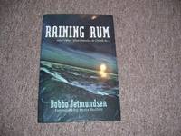 Raining Rum and Other Short Stories to Drink to..