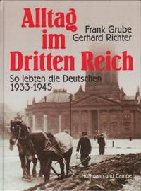 Alltag im Dritten Reich. So lebten die Deutschen…