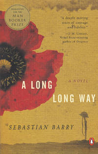 A Long Long Way by Sebastian Barry - 9-May