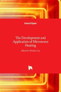 The Development and Application of Microwave Heating