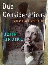 image of Due Considerations: Essays and Criticism