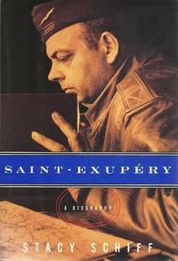 Saint-Exupery: A Biography