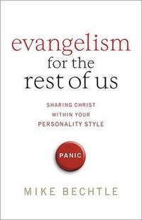 Evangelism For the Rest Of Us