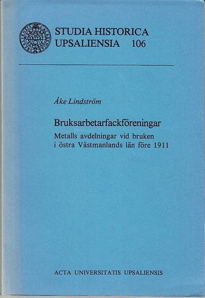Bruksarbetarfackföreningar. Metalls avdelningar…