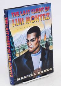 The last client of Luis Montez a mystery by Ramos, Manuel - 1996