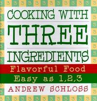 As Easy as 1, 2, 3: Three Ingredient Cookbook