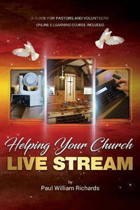Helping Your Church Live Stream: How to spread the message of God with live streaming - Your...