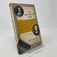 The Unfinished Game: Pascal, Fermat, and the Seventeenth-Century Letter that Made the World Modern