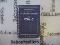 Desk Reference to the Diagnostic Criteria from DSM 5TM