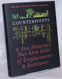 image of Counterpoints: A San Francisco Bay Area Atlas of Displacement & Resistance