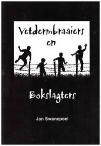 VETDERMBRAAIERS EN BOKSLAGTERS