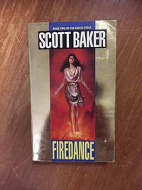 Firedance (Book 2: The Ashlu Cycle) by Baker, Scott