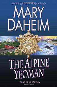 The Alpine Yeoman : An Emma Lord Mystery by Mary Daeim - First Edition - 2014 - from Fleur Fine Books (SKU: 9780345535337)