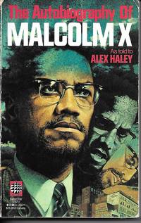 The Autobiography Of Malcolm X As Told to Alex Haley