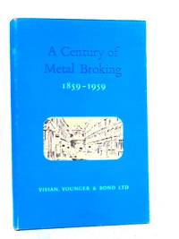 V.Y.B.: A Century of Metal Broking - 1859-1959.