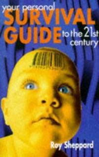 cover of Your Personal Survival Guide to the 21st Century
