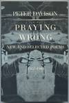 Praying Wrong: New and Selected Poems 1957-1984