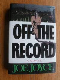 Off the Record by Joyce, Joe - 1990