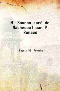 M. Bouron curÃ© de Machecoul par P. Renaud 1876 de Anonymous - 2015