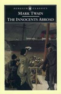 The Innocents Abroad (Penguin Classics) by Mark Twain - 2002-05-09