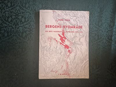 Bergens byområde og dets geografiske utvikling…