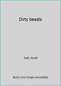 Dirty beasts