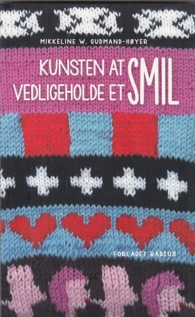 Kunsten at vedligeholde et smil