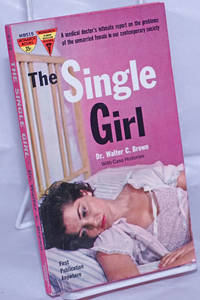 The Single Girl by Brown, Dr. Walter C., cover by Vincent Colletta - 1961