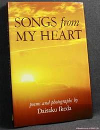 Songs from My Heart: Poems and Photographs