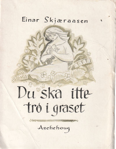 Du  ska itte trø i graset