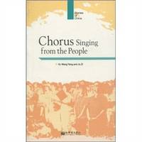 Chorus Singing from the People(Chinese Edition) by Wang Yan