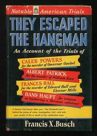 They Escaped the Hangman