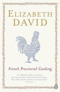 Penguin Cookery Library French Provincial Cooking by Elizabeth David - 2011-09-01