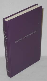 For Maurice: five unlikely stories; Tanhuser and the Gods, Marsyas in Flanders, The Virgin of the Seven Daggers, Winthrop&#039;s Adventure &amp; The Doll by Lee, Vernon [pseudonym of Violet Paget] - 1976