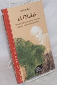 image of La Cecilia: Histoire d'une communauté anarchiste et de son fondateur Giovanni Rossi