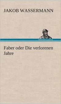 Faber Oder Die Verlorenen Jahre