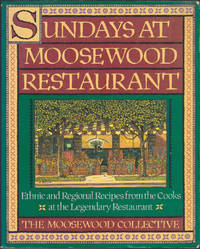 image of Sundays at Moosewood Restaurant : Ethnic and Regional Recipes from the Cooks at the Legendary Restaurant