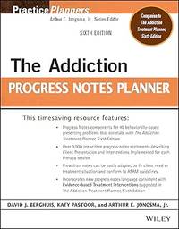ADDICTION PROGRESS NOTES PLANNER, SIXTH EDITION