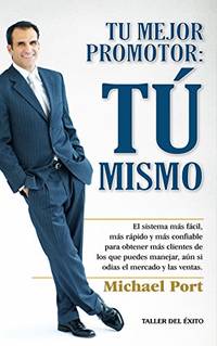 Tu Mejor Promotor : Tu Mismo (Spanish Edition)