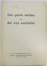 Den gamla världen och det nya samhället.