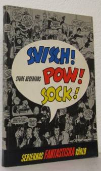 Svisch! Pow! Sock! Seriernas fantastiska värld.