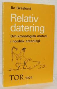 Relativ datering. Om kronologisk metod i nordisk…